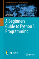 [John-Hunt]-A-Beginners-Guide-To-Python-3-Programm.pdf
